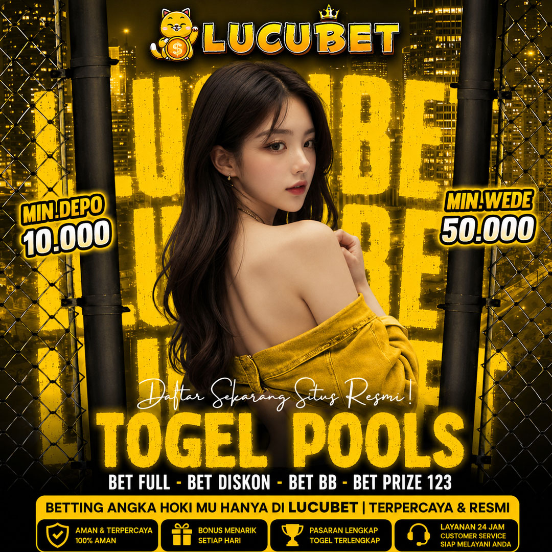 LUCUBET | Platfrom Situs Bandar Toto Togel Pools Online Resmi Dengan Hadiah Terbesar Se-Asia 2026